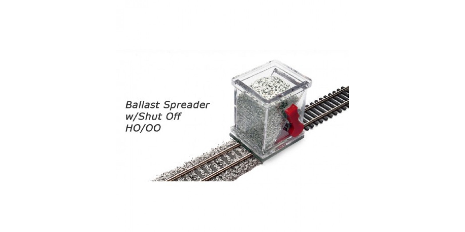PS-BS-HO-04 HO/OO Ballast Spreader w/Shut Off